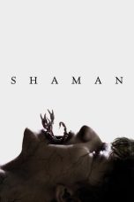 Nonton film Shaman (2025) terbaru