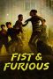 Nonton film Fist & Furious (2019) terbaru