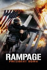 Nonton film Rampage: President Down (2016) terbaru