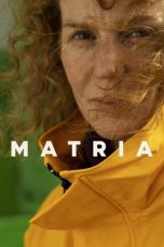 Nonton film Matria (2023) terbaru