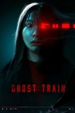 Nonton film Ghost Train (2025) terbaru