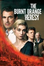 Nonton film The Burnt Orange Heresy (2020) terbaru