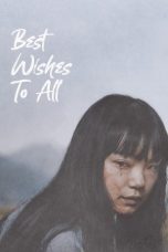 Nonton film Best Wishes to All (2024) terbaru