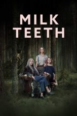 Nonton film Milk Teeth (2024) terbaru
