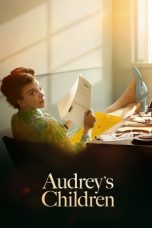 Nonton film Audrey’s Children (2025) terbaru