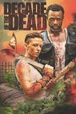 Nonton film Decade of the Dead (2023) terbaru