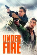 Nonton film Under Fire (2025) terbaru