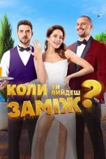 Nonton film When Will You Marry? (2025) terbaru