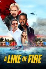 Nonton film A Line of Fire (2025) terbaru