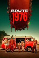 Nonton film Brute 1976 (2024) terbaru