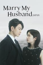 Nonton film Marry My Husband: Japan terbaru