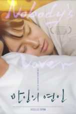 Nonton film Nobody’s Lover (2021) terbaru