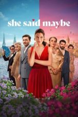 Nonton film She Said Maybe (2025) terbaru