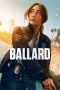Nonton film Ballard terbaru Nonton film Ballard terbaru