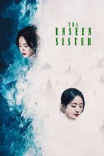 Nonton film The Unseen Sister (2024) terbaru