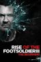 Nonton film Rise of the Footsoldier 3: The Pat Tate Story (2017) terbaru