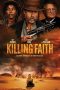 Nonton film Killing Faith (2025) terbaru