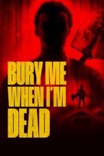 Nonton film Bury Me When I’m Dead (2025) terbaru