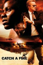 Nonton film Catch a Fire (2006) terbaru Nonton film Catch a Fire (2006) terbaru