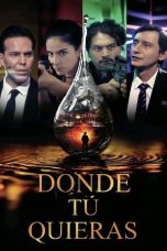 Nonton film Donde tú quieras (2025) terbaru