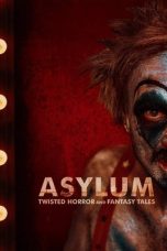Nonton film Asylum: Twisted Horror and Fantasy Tales (2020) terbaru