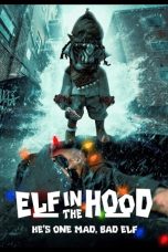 Nonton film Elf in the Hood (2024) terbaru Nonton film Elf in the Hood (2024) terbaru
