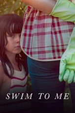 Nonton film Swim to Me (Limpia) (2025) terbaru