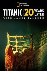 Nonton film Titanic: 20 Years Later with James Cameron (2017) terbaru