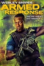 Nonton film Armed Response (2017) terbaru