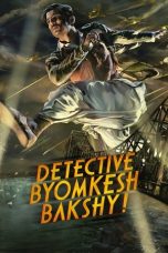 Nonton film Detective Byomkesh Bakshy! (डिटेक्टिव ब्योमकेश बक्शी!) (2015) terbaru