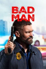 Nonton film Bad Man (2025) terbaru
