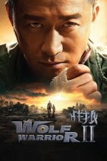 Nonton film Wolf Warrior 2 (战狼2) (2017) terbaru