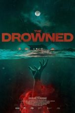 Nonton film The Drowned (2025) terbaru
