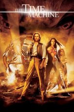 Nonton film The Time Machine (2002) terbaru