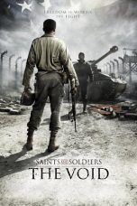 Nonton film Saints and Soldiers: The Void (2014) terbaru