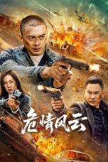 Nonton film Dangerous Situation AKA 危情风云 / Times of Peril (2025) terbaru