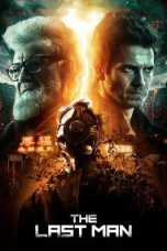 Nonton film The Last Man (2018) terbaru Nonton film The Last Man (2018) terbaru