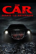 Nonton film The Car: Road to Revenge (2019) terbaru Nonton film The Car: Road to Revenge (2019) terbaru