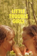 Nonton film Little Trouble Girls (2025) terbaru