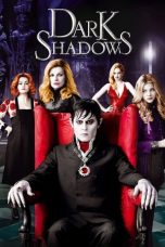Nonton film Dark Shadows (2012) terbaru