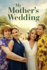 Nonton film My Mother’s Wedding (2025) terbaru