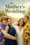 Nonton film My Mother’s Wedding (2025) terbaru