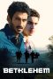 Nonton film Bethlehem (2013) terbaru