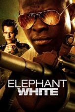 Nonton film Elephant White (2011) terbaru