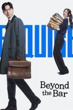 Nonton film Beyond the Bar (에스콰이어: 변호사를 꿈꾸는 변호사들) terbaru