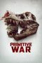 Nonton film Primitive War (2025) terbaru