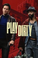 Nonton film Play Dirty (2025) terbaru