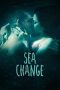Nonton film Sea Change (2017) terbaru