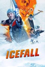 Nonton film Ice Fall (Icefall) (2025) terbaru