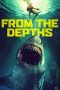 Nonton film From the Depths (2020) terbaru